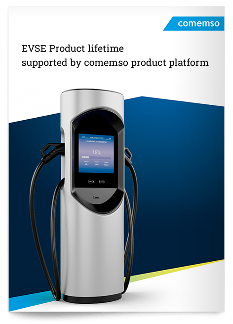 EVSE Product lifetime - supported by comemso product platform